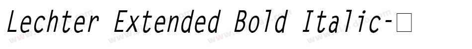 Lechter Extended Bold Italic字体转换